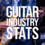 guitar industry statistics, trends and predictions