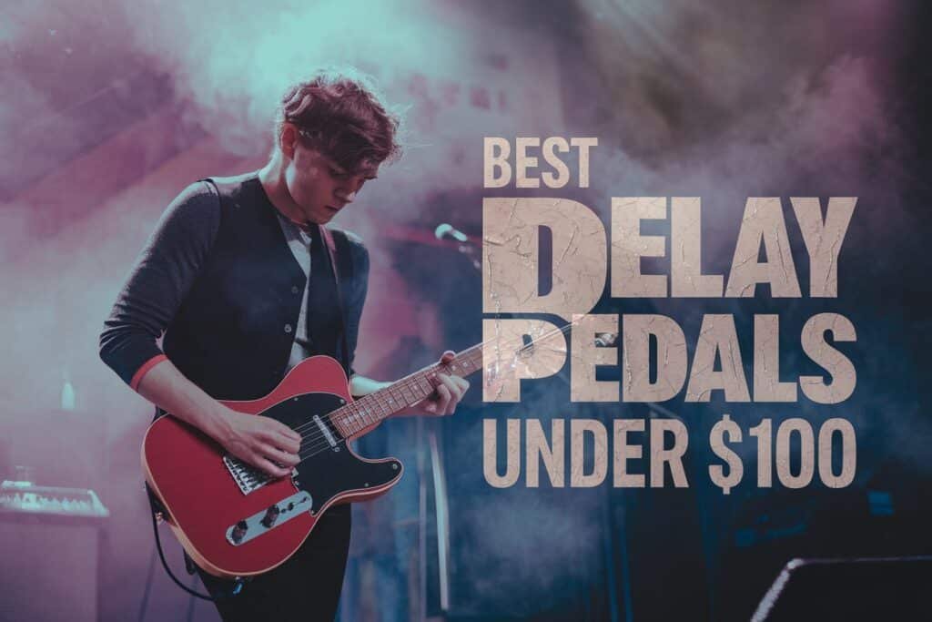 best delay pedals under $100